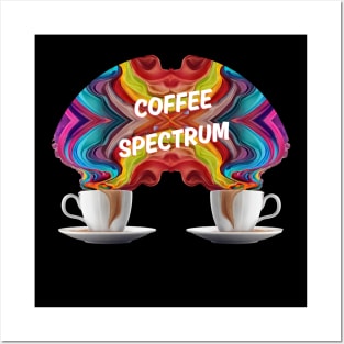 Coffee spectrum Posters and Art